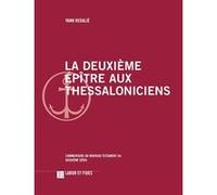 La deuxième épître aux Thessaloniciens Yann Redalié (Auteur)