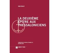 La deuxième épître aux Thessaloniciens - Yann Redalié - Labor Et Fides - broché - Essai