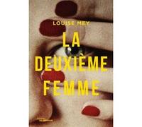 La Deuxième Femme Louise Mey (Auteur)