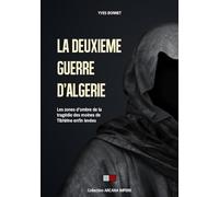 La deuxième guerre d'Algérie: Les zones d'ombre de la tragédie des moines de Tibhirine enfin levées
