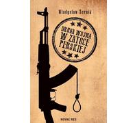 La deuxième guerre du Golfe - Władysław Żernik (Buch auf Polnisch)