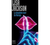 La deuxième mort de Marilyn Lisa Jackson (Auteur)