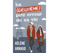 La deuxième pire erreur de sa vie - Hélène Arnaud - Auto-Édition - ebook (ePub) - Livre