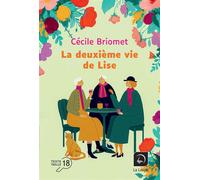 La deuxième vie de Lise Edition en gros caractères - Cécile Briomet - De La Loupe - broché - Roman