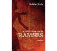 La deuxième vie de ramsès Roman - Christian Roche - Edilivre-Aparis - broché - Livre
