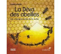 La Déva Des Abeilles - Les Enseignements De La Ruche
