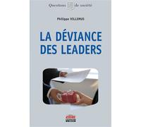 La déviance des leaders - Philippe Villemus - Ems Management Et Societes - broché - Etude