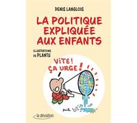 LA DEVIATION La politique expliquée aux enfants