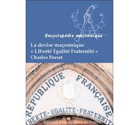 La devise maçonnique "Liberté Egalité Fraternité" - Charles Porset - Edimaf - broché - Essai