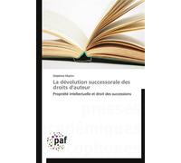La dévolution successorale des droits d'auteur - Delphine Martin - P.academiques Francophones - broché - Essai