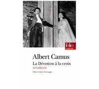 Calderón – La Dévotion à la croix – Pièce en trois journées – Gallimard