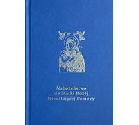 La dévotion à la Vierge Marie. Stanisław Madeja CSsR (Literatur, Religion auf Polnisch)
