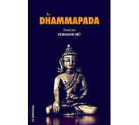 La Dhammapada: Les versets du Bouddha
