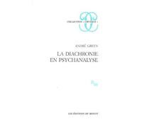 La diachronie en psychanalyse - André Green - Minuit - broché - Livre