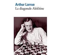 La diagonale Alekhine - Arthur Larrue - Gallimard - Poche - Roman