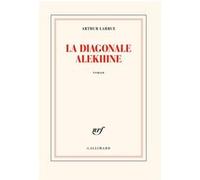 La diagonale Alekhine Arthur Larrue (Auteur)
