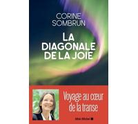 La Diagonale de la joie: Voyage au coeur de la transe