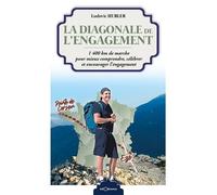 La diagonale de l'engagement - Ludovic Hubler - Georama - broché - Récit