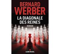 Bernard Werber – La Diagonale des reines – Roman – Broché