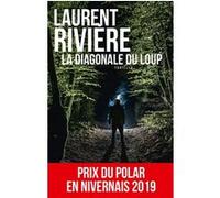 La Diagonale du loup Laurent Rivière (Auteur)