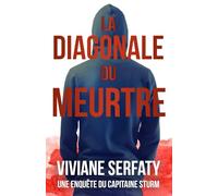 La diagonale du meurtre: Roman policier. Une enquête du capitaine Thomas Sturm Tome 4