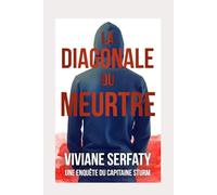 La diagonale du meurtre: Roman policier. Une enquête du capitaine Thomas Sturm Tome 4