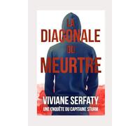 La diagonale du meurtre: Une enquête du capitaine Thomas Sturm tome 4