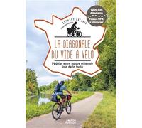 La Diagonale du vide à vélo - Pédaler entre nature et terroir loin de la foule