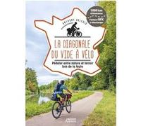 La Diagonale du vide à vélo - Pédaler entre nature et terroir loin de la foule