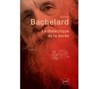 La dialectique de la durée - Gaston Bachelard - Puf - broché - Essai