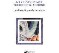 La dialectique de la Raison - Fragments philosophiques - Theodor Wiesengrund Adorno - Gallimard - Livre