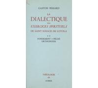 La Dialectique Des Exercices Spirituels De Saint Ignace De Loyola (2)
