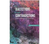 La dialectique et ses contradictions Jean-Marie Brohm (Auteur)