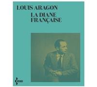 La Diane française - NE 2021 Louis Aragon (Auteur)