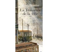 La traversée de la ville