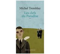 La Diaspora Des Desrosiers - Tome 7 - Les Clefs Du Paradise