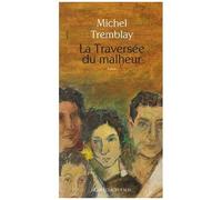 La Diaspora Des Desrosiers Tome 9 - La Traversée Du Malheur