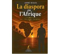 La diaspora ou l'Afrique - André Rukata - Bookelis - broché - Monographie