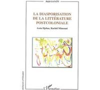 La diasporisation de la littérature post-coloniale Assia Djebar, Rachid Mimouni - Hafid Gafaïti - L'harmattan - broché - Etude