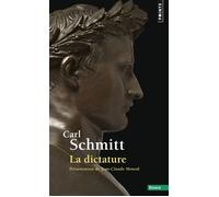 Carl Schmitt – La Dictature – Essai – Poche