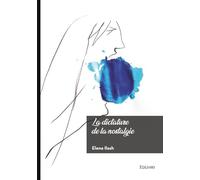 La dictature de la nostalgie