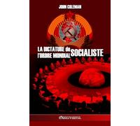 La dictature de l'Ordre Mondial socialiste