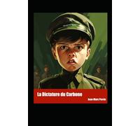 LA DICTATURE DU CARBONE
