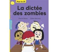 La dictée des zombies Pascal Brissy (Auteur), Didier Balicevic (Illustration)