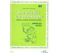 LA DICTEE EN MUSIQUE - DEBUT DU 2EME CYCLE (CORRIGE)