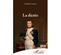 La dictée - Nathalie Ganem - L'harmattan - broché - Théâtre