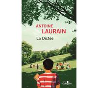 La Dictée Ouvrage en gros caractères - Antoine Laurain - Gabelire - broché - Roman