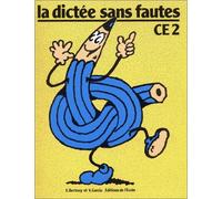 La dictée sans fautes : CE2, cahier de l'élève