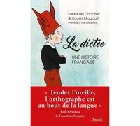 La dictée, une histoire française Une histoire française - Laure de Chantal - Stock - broché - Livre
