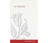 La Didachè - Anonyme - Saint-Leger Eds - broché - Témoignage